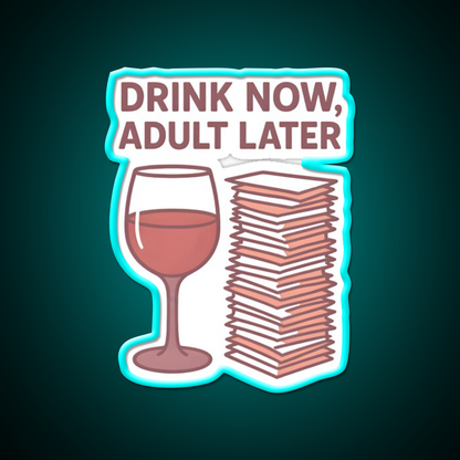 Drink Now Adult Later Man Cave Bar Led Neon Sign Rgb Color