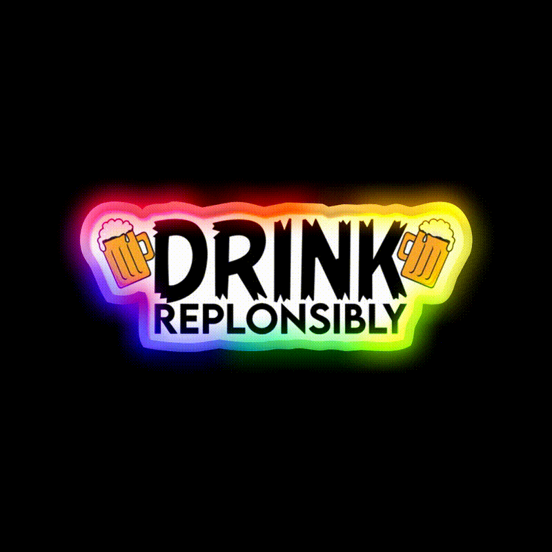 Drink Replonsibly Funny Man Cave Bar Led Neon Sign Bar Decor Rgb Color - LED neon sign close-up detail