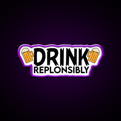 Drink Replonsibly Funny Man Cave Bar Led Neon Sign Bar Decor Rgb Color - LED neon sign view 9