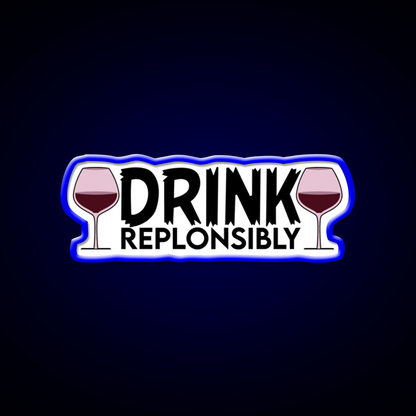 Drink Replonsibly Funny Man Cave Bar Led Neon Sign Rgb Color - LED neon sign view 5