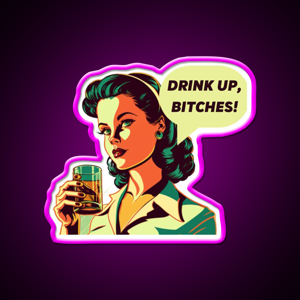Drink Up Bitches Vintage Retro Whiskey Drink Bar Led Neon Sign Rgb Color