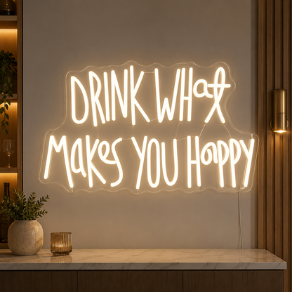 Drink What Makes You Happy LED Neon Sign main product image