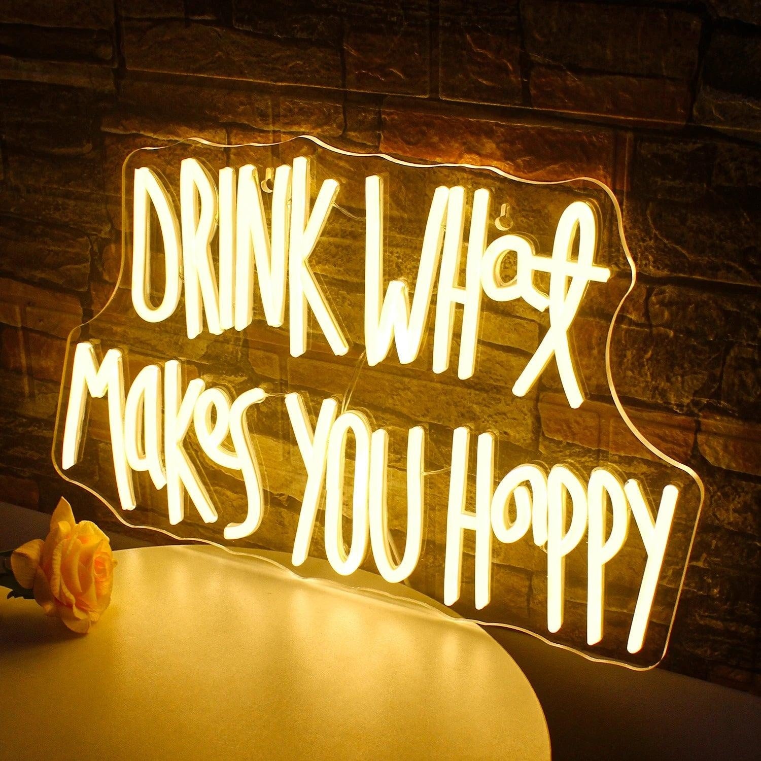 Drink What Makes You Happy Warm Yellow Led Neon Sign For Bar Cafe Home Decor | Shineneon