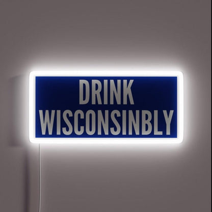 Drink Wisconsinbly Rgb Led Neon Sign - Shineneon