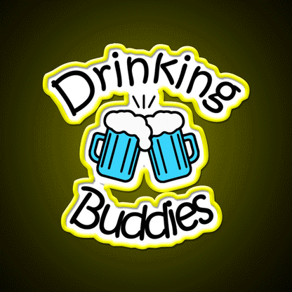 Drinking Buddies Party Drink Tequila Led Neon Sign Rgb Color - Custom LED neon sign front view