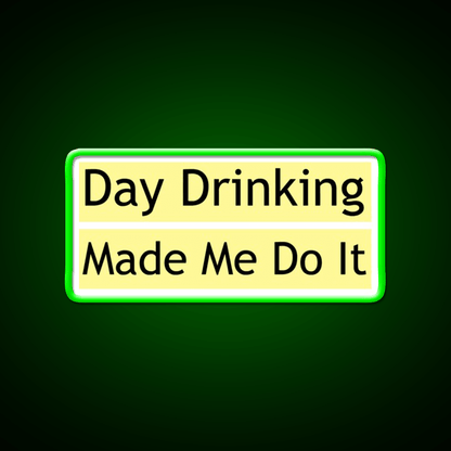 Drinking Made Me Do It Whiskey Lover Whiskey Drink Bar Led Neon Sign Rgb Color - Shineneon