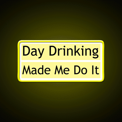 Drinking Made Me Do It Whiskey Lover Whiskey Drink Bar Led Neon Sign Rgb Color - Custom LED neon sign front view