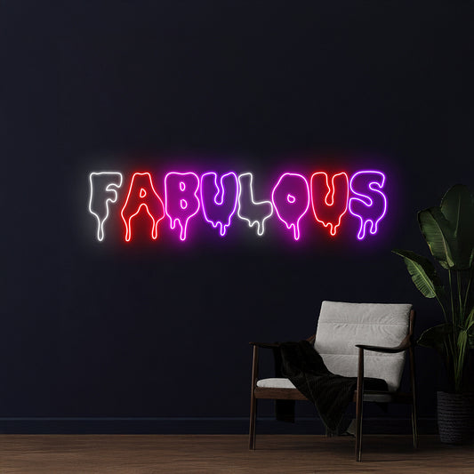 Dripping Fabulous Neon Sign