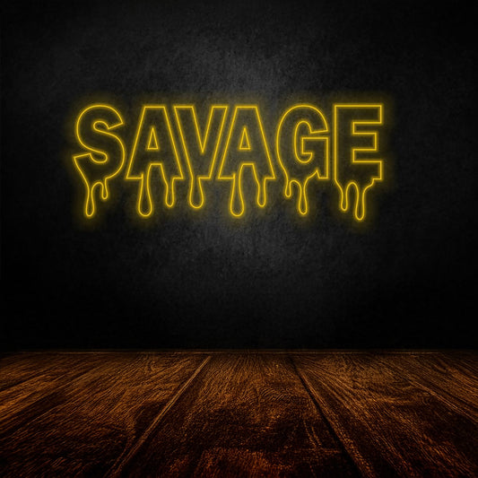 Dripping Savage Led Sign