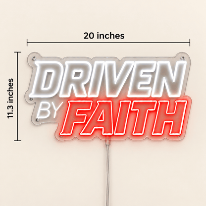 Driven By Faith In God Custom LED Neon Sign - Shineneon