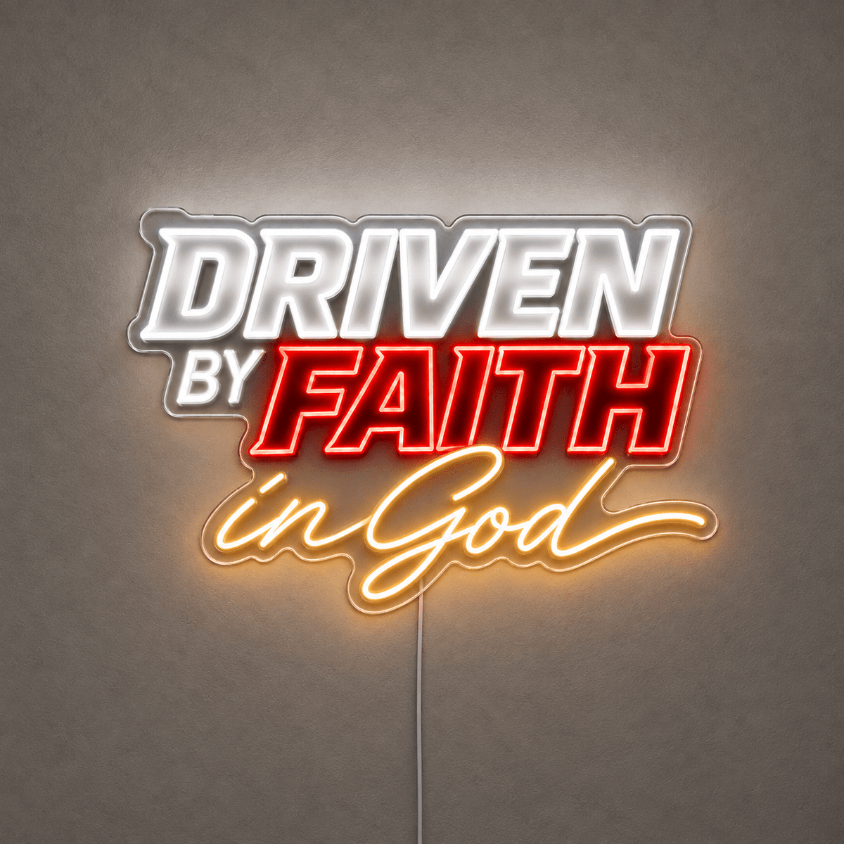 Driven By Faith In God Custom LED Neon Sign - Shineneon