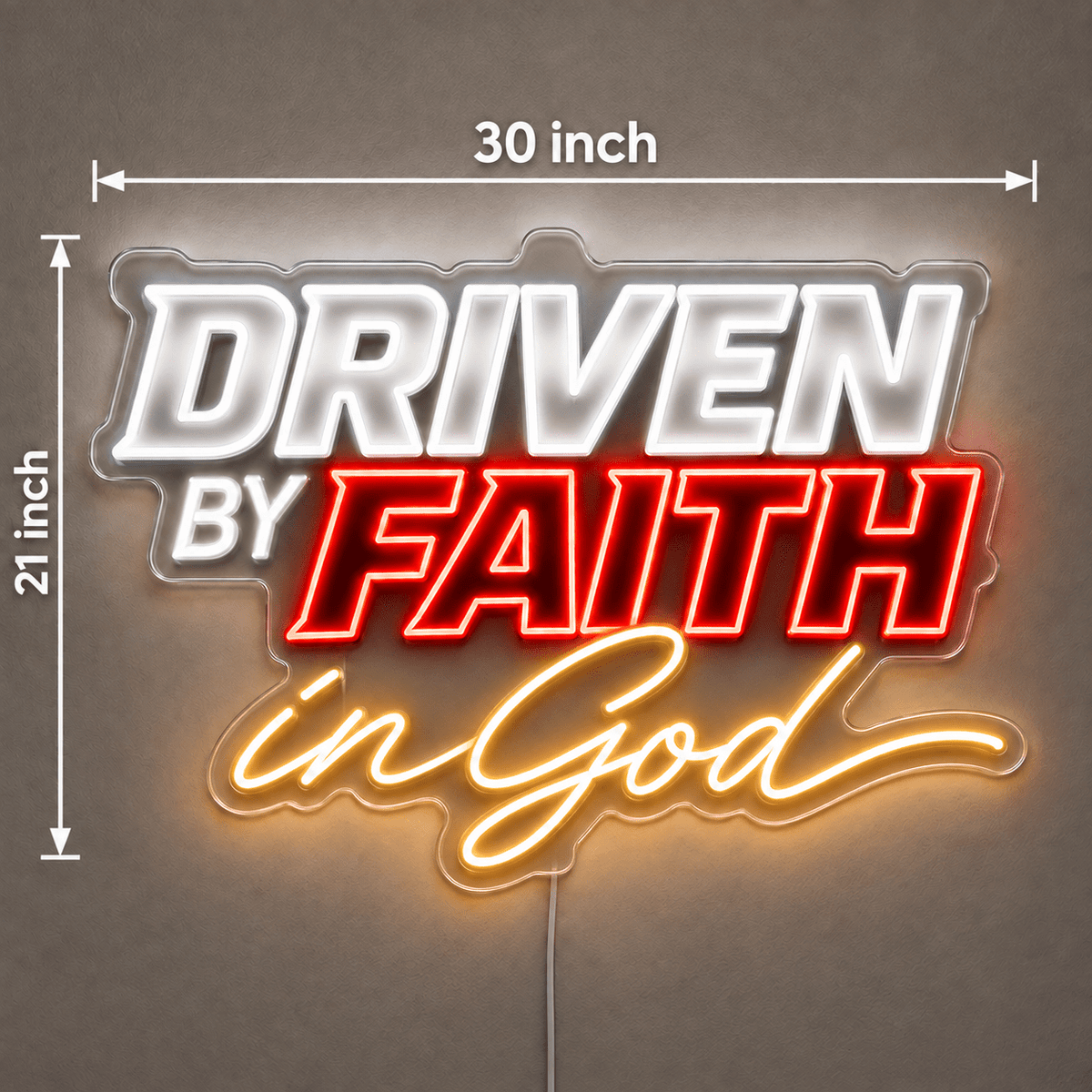Driven By Faith In God Custom LED Neon Sign - Shineneon