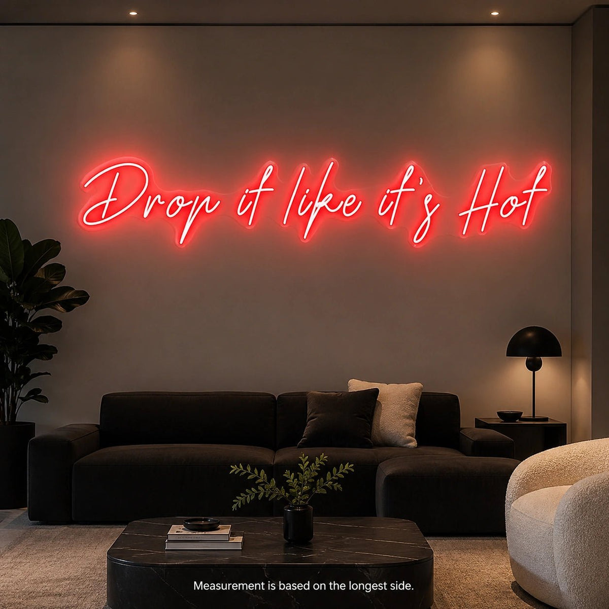 Drop It Like Its Hot LED Neon Sign - Shineneon