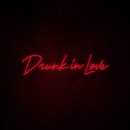 Drunk In Love Neon Sign For Fun And Playful Settings | Shineneon