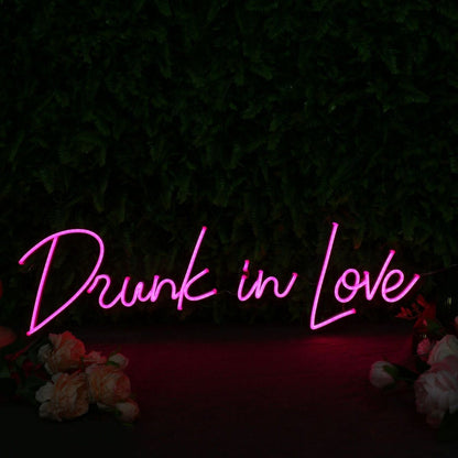 Drunk In Love Pink Custom Led Neon Sign - Shineneon