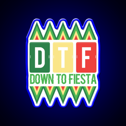 Dtf Down To Fiesta Party Drink Tequila Led Neon Sign Rgb Color - Shineneon