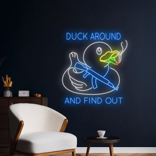 Duck Around And Find Out Neon Light