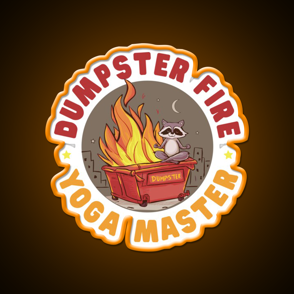 Dumpster Fire Yoga Master Funny Yoga Led Neon Sign Rgb Color