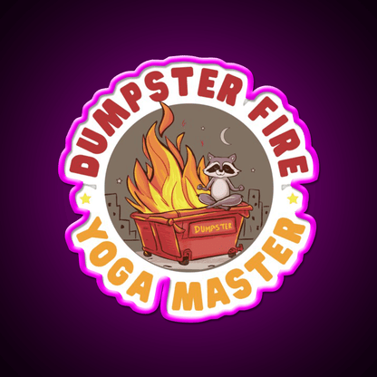 Dumpster Fire Yoga Master Funny Yoga Led Neon Sign Rgb Color - Shineneon