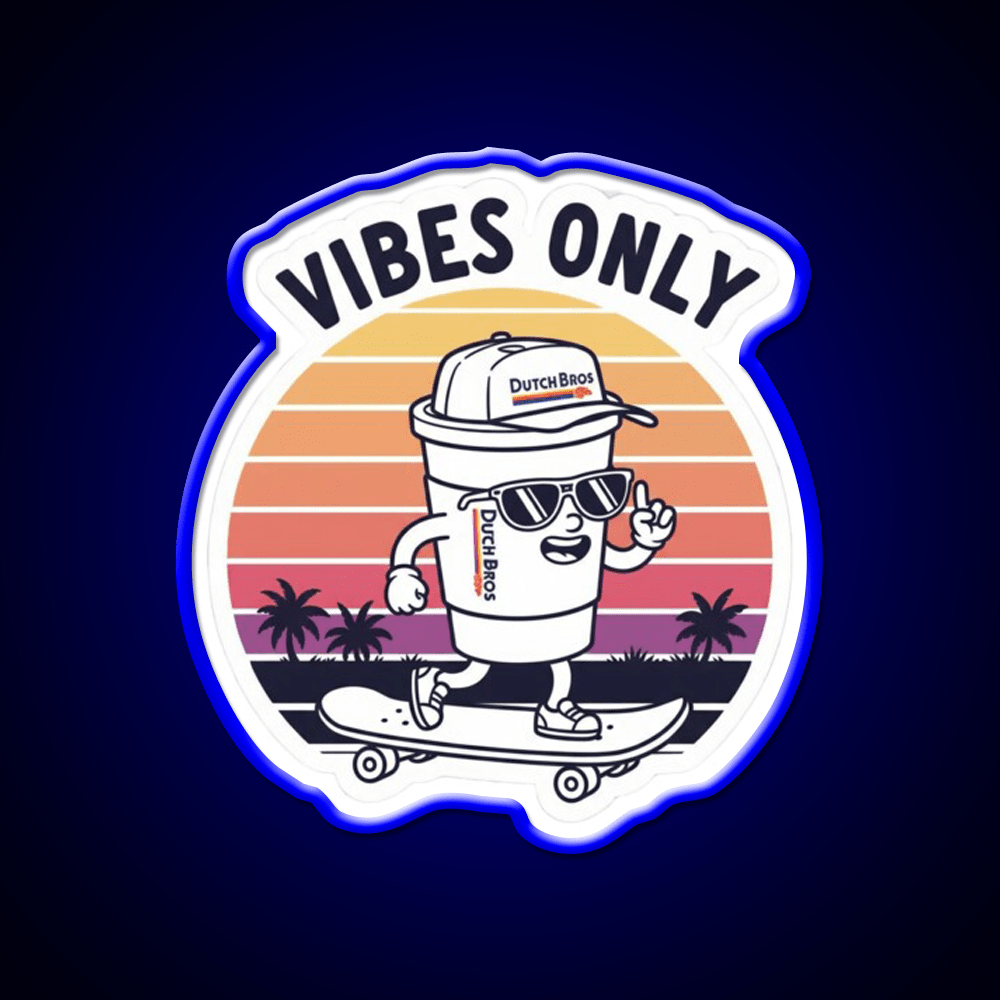 Dutch Bros Vibes Only Chill Coffee Cafe Led Neon Sign Espresso Bar Art Rgb Color - Shineneon