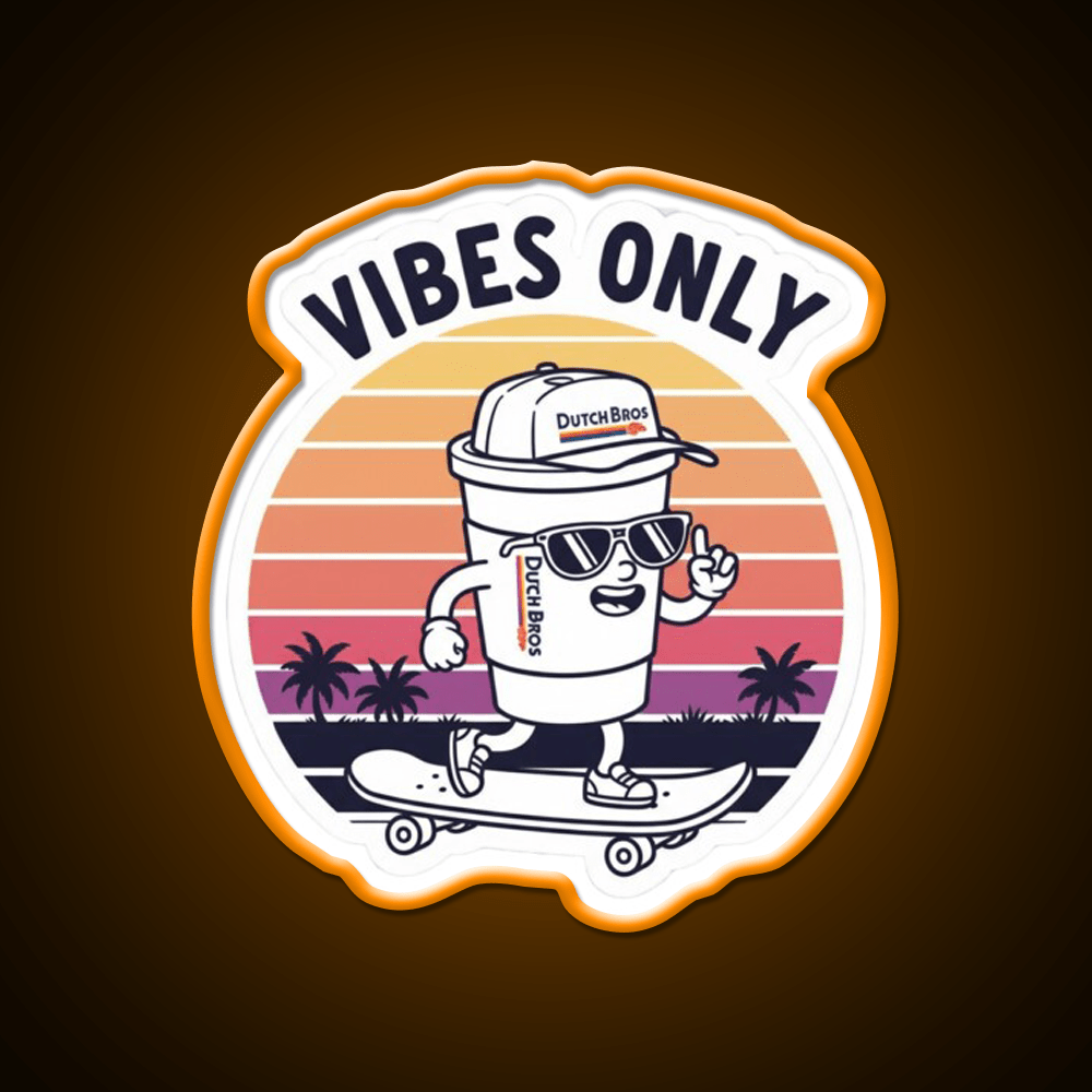 Dutch Bros Vibes Only Chill Coffee Cafe Led Neon Sign Espresso Bar Art Rgb Color - Shineneon