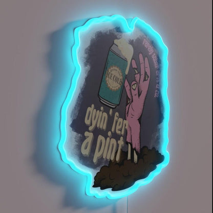 Dyin Fer A Pint Rgb Led Neon Sign - Shineneon