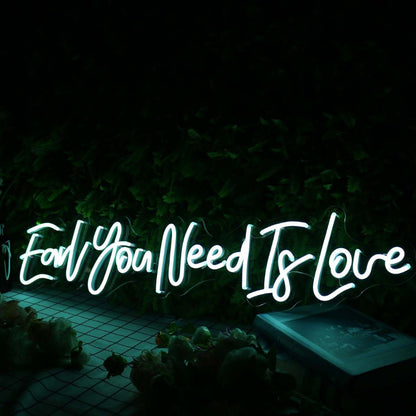 Earl You Need Is Love Blue Neon Sign | Shineneon