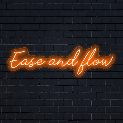 Ease And Flow LED Neon Sign - 01 Original Product Image