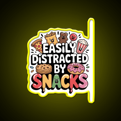 Easily Distracted By Snacks Snack Food Led Neon Sign Rgb Color - Shineneon