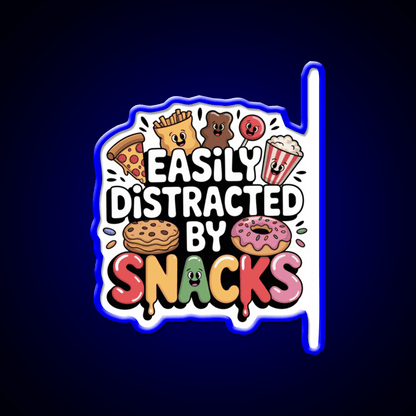 Easily Distracted By Snacks Snack Food Led Neon Sign Rgb Color - Shineneon