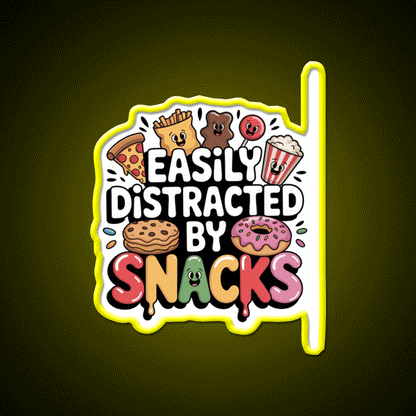 Easily Distracted By Snacks Snack Food Led Neon Sign Rgb Color - Custom LED neon sign front view