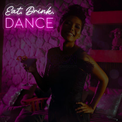 Eat Drink Dance Dual-Color Led Neon Sign Bar Club Party Wall Decor | Shineneon