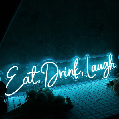 Eat Drink Laugh Blue Led Neon Sign - Shineneon