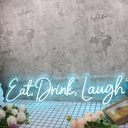 Eat Drink Laugh Blue Led Neon Sign - Shineneon