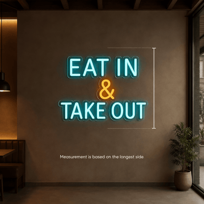 Eat In And Take Out LED Neon Sign - Shineneon