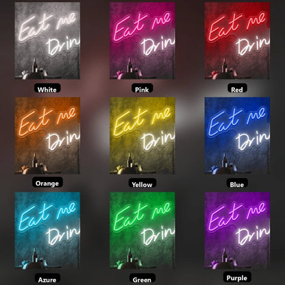 Eat Me Drink LED Neon Sign - Shineneon