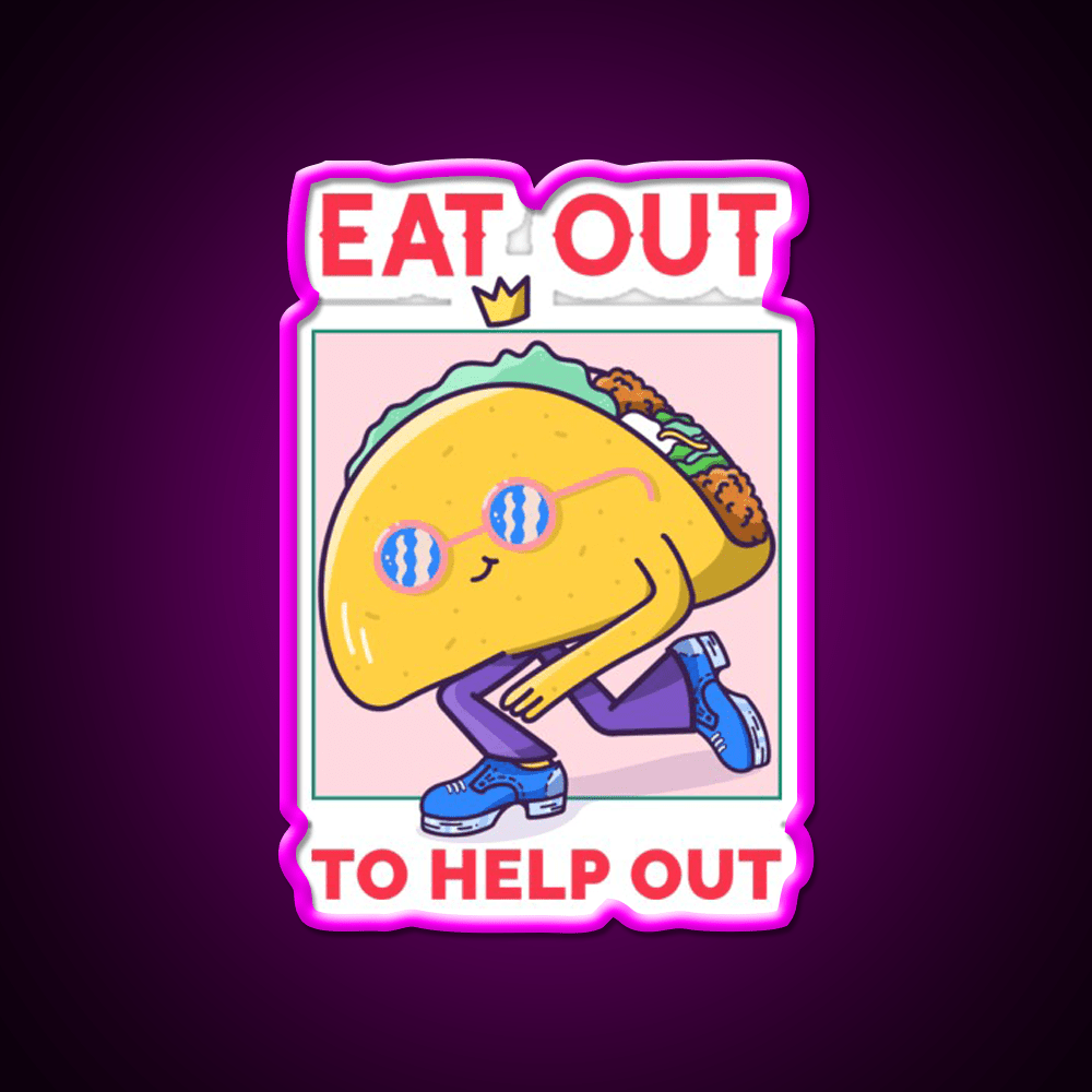 Eat Out To Help Out Tacos Kebab Taco Led Neon Sign Wall Light Rgb Color - Shineneon