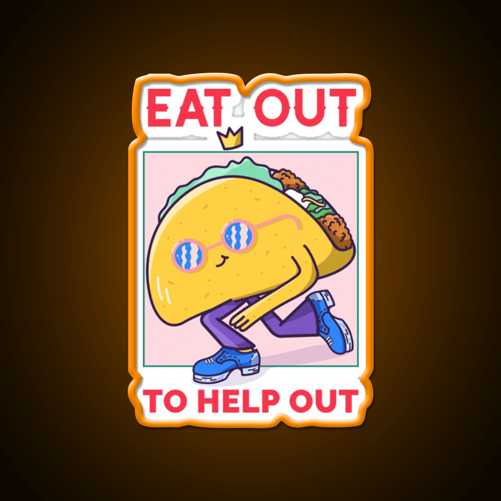 Eat Out To Help Out Tacos Kebab Taco Led Neon Sign Wall Light Rgb Color - Shineneon