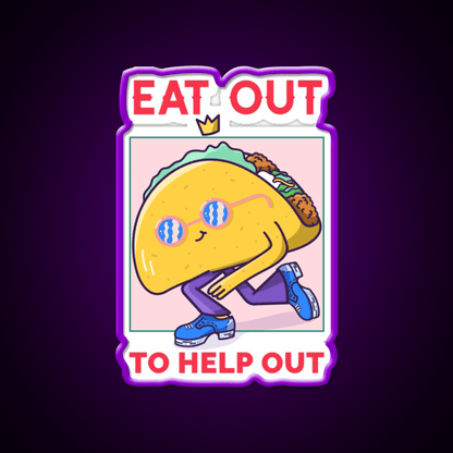 Eat Out To Help Out Tacos Kebab Taco Led Neon Sign Wall Light Rgb Color - Shineneon