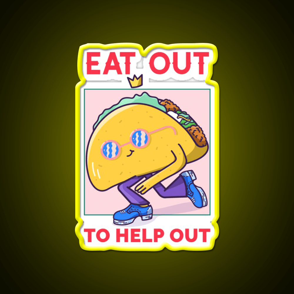 Eat Out To Help Out Tacos Kebab Taco Led Neon Sign Wall Light Rgb Color - Shineneon
