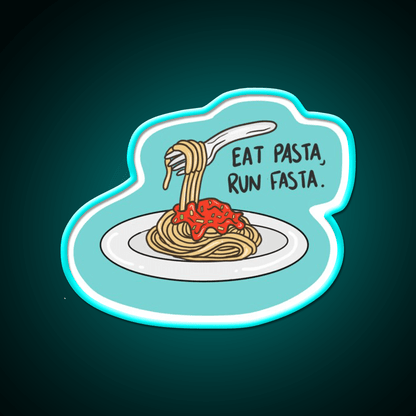 Eat Pasta Run Fasta Fast Food Led Neon Sign For Burger Place Rgb Color - Shineneon