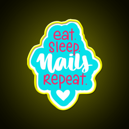Eat Sleep Nails Repeat For A Nail Artist Nail Salon Led Neon Sign Rgb Color - Shineneon