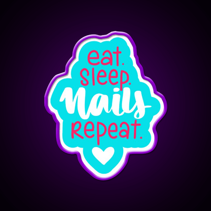Eat Sleep Nails Repeat For A Nail Artist Nail Salon Led Neon Sign Rgb Color - Shineneon