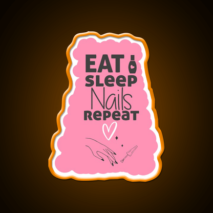 Eat Sleep Nails Repeat Funny Nail Salon Led Neon Sign Rgb Color - Shineneon