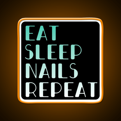 Eat Sleep Nails Repeat Nail Salon Led Neon Sign Rgb Color - Shineneon