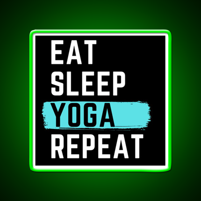 Eat Sleep Yoga Repeat Yoga Led Neon Sign For Wellness Space Rgb Color