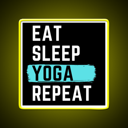 Eat Sleep Yoga Repeat Yoga Led Neon Sign For Wellness Space Rgb Color