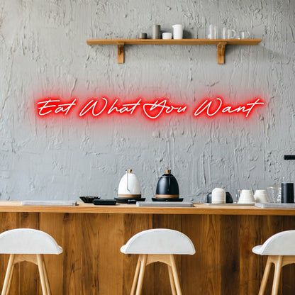 Eat What You Want Celebrate Food Freedom With Fun Neon | Shineneon