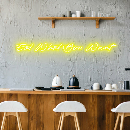 Eat What You Want Celebrate Food Freedom With Fun Neon | Shineneon