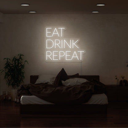 Eat, Drink, Repeat Led Neon Sign | Shineneon